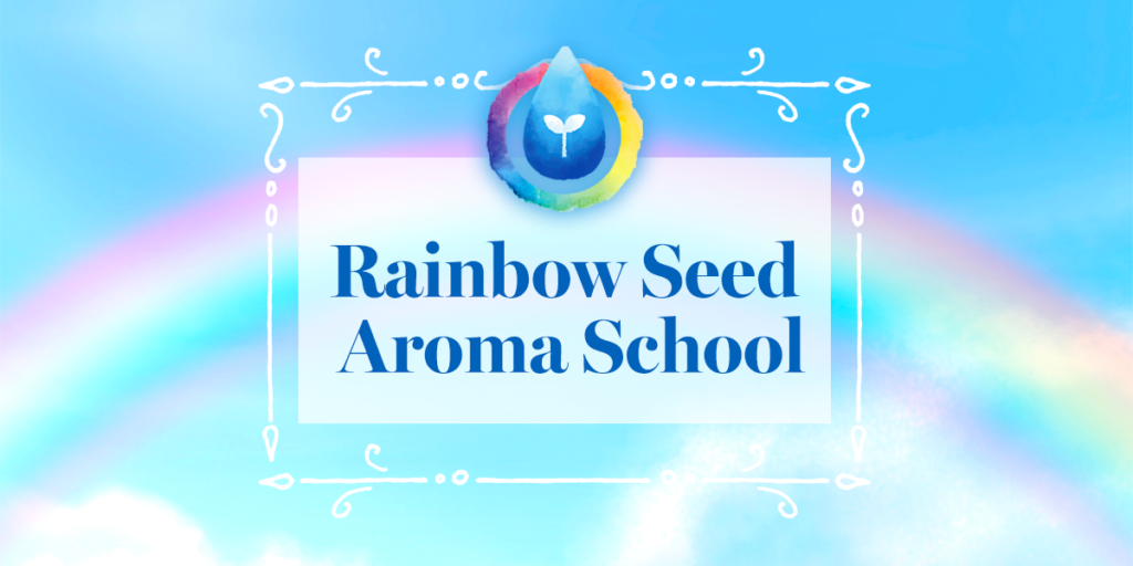 Rainbow Seed Aroma School